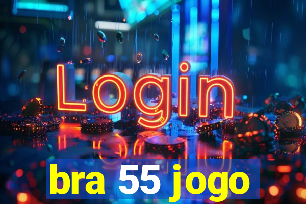 bra 55 jogo